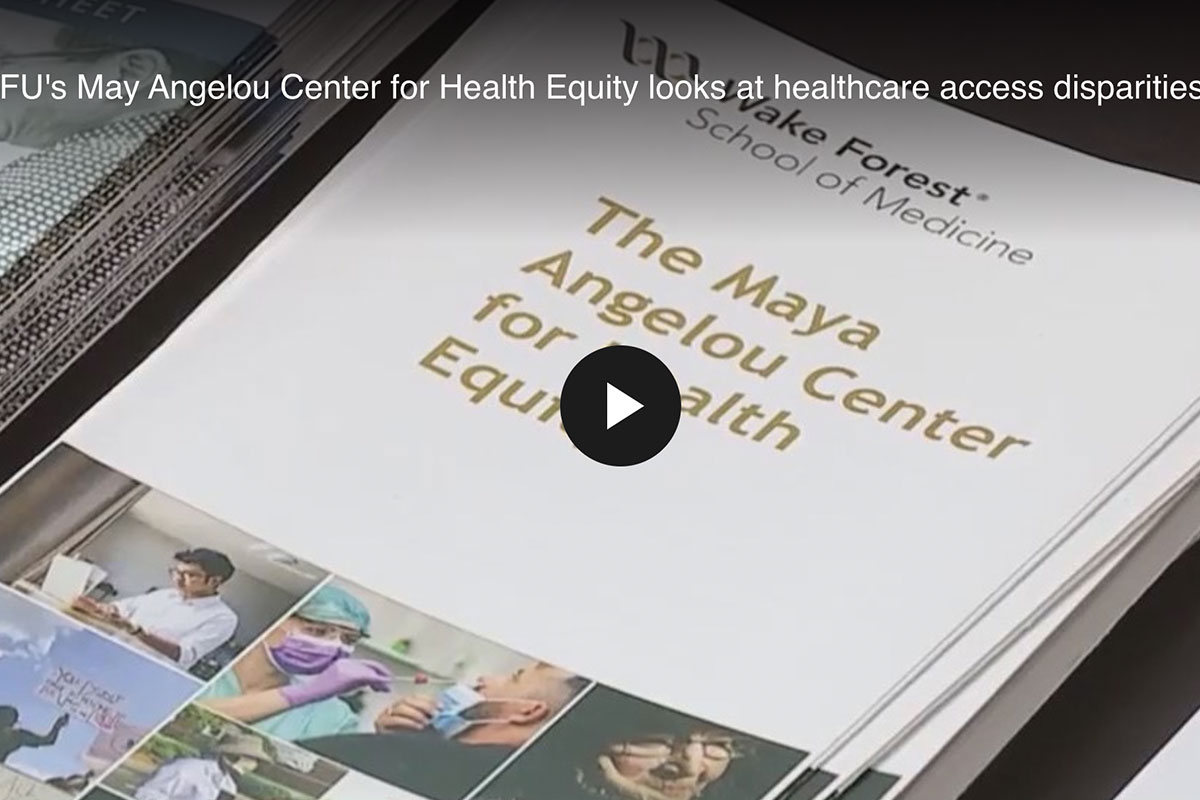 WFU’s May Angelou Center for Health Equity looks at healthcare access disparities